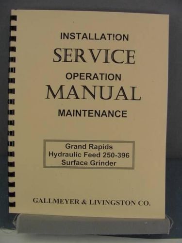 Gallmeyer &amp; Livingston 250-396 Grinder Service Manual