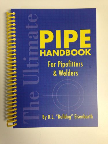 The ultimate pipe hand book for pipefitters in welders for sale