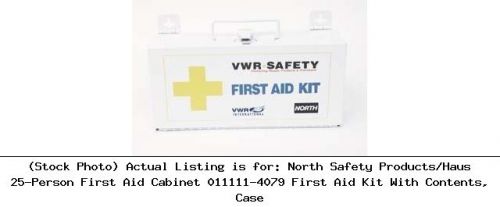 North safety products/haus 25-person first aid cabinet 011111-4079 first aid kit for sale