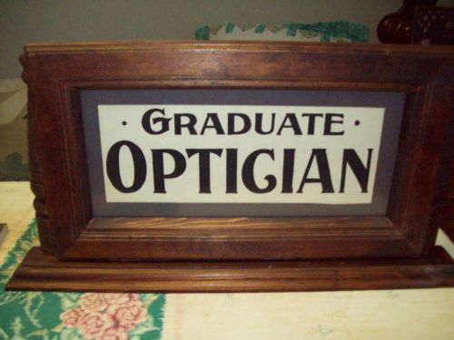 &#034;Graduate Optician&#034; Sign
