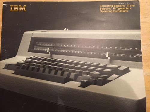 IBM Correcting Selectric III Typewriter Operating Instructions Manual