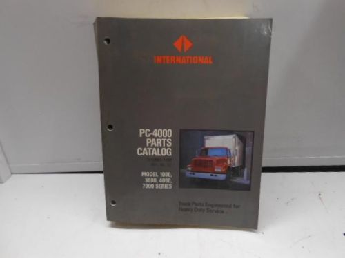 Used international 1000,3000,4000,7000 series pc-4000 truck parts catalog manual for sale