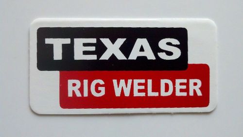 3 - Texas Rig Welder / Roughneck Hard Hat Oil Field Tool Box Helmet Sticker