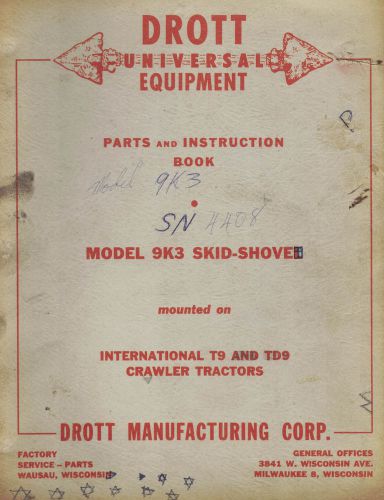 Drott Model 9k3 Skid Shovel Parts &amp; Instruction Book