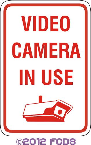 Video Camera In Use 12 x 18 Aluminum Sign
