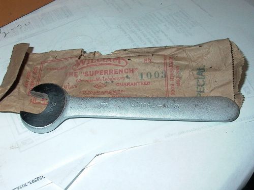 WILLIAMS SUPPER SPECIAL  WRENCH  11/16&#034; # 1003