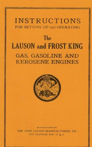 Instructions for The Lauson &amp; Frost King Gas Gasoline Kerosene Engine Book