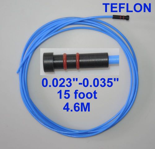 Teflon liner 15-ft tweco lincoln mig welding guns wire size 0.023&#034;-0.030&#034;-0.035&#034; for sale