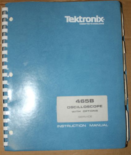 TEKTRONIX 465 OSCILLOSCOPE WITH OPTIONS INSTRUCTION MANUAL