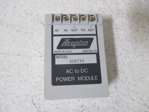 ACOPIAN 5EB150 AC TO DC POWER MODULE *NEW OUT OF A BOX*