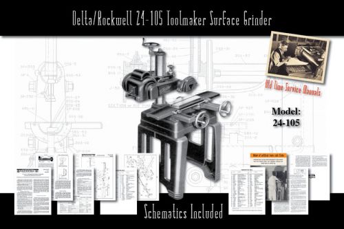 Delta/Rockwell 24-105 Toolmaker Surface Grinder Manual Part List Schematics etc.