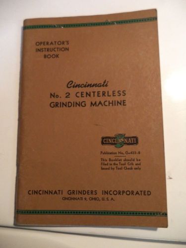 cincinnati No.2centerless grinder machine operators instruction book