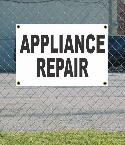 2x3 APPLIANCE REPAIR Black &amp; White Banner Sign NEW Discount Size &amp; Price