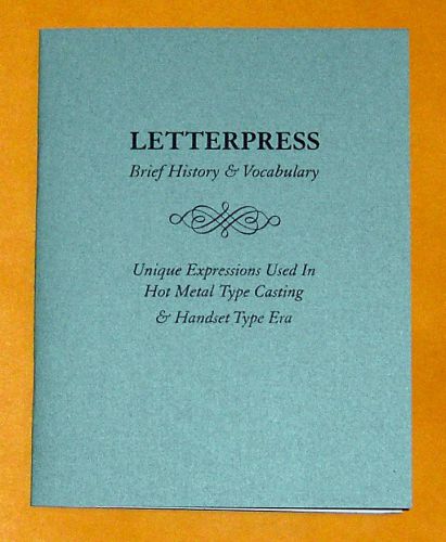 Letterpress - Brief History &amp; Vocabulary