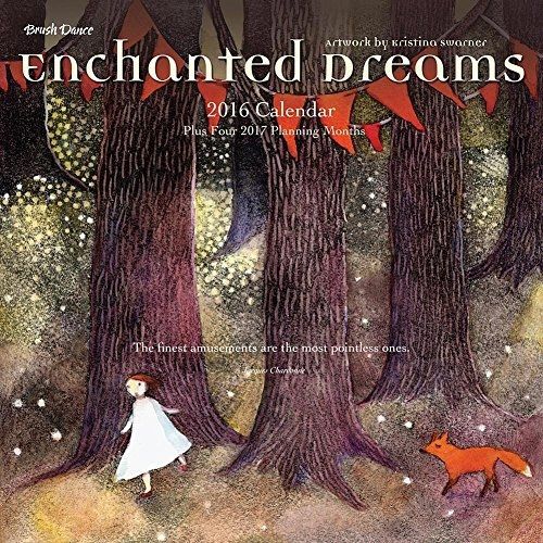 Calendar Company 2016 Enchanted Dreams by Kristina Swarner Wall Calendar