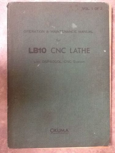 OKUMA LB10 CNC LATHE WITH OPS500L OPERATION &amp; MAINTENANCE MANUAL Vol 1 of 2