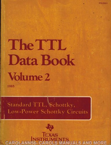 TEXAS INSTRUMENTS Data Book 1985 TTL Data Book Volume 2