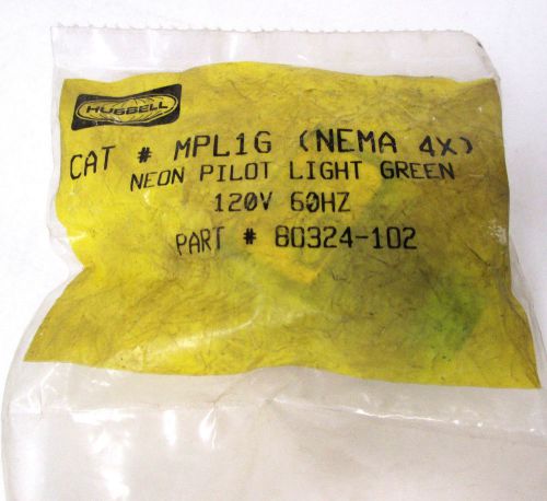 Hubbell MPL1G 80324-102 NEMA 4X Neon Pilot Light Green 120V 60Hz