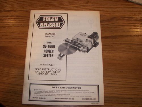Original Foley-Belsaw SS1000Power Setter Oners Manual