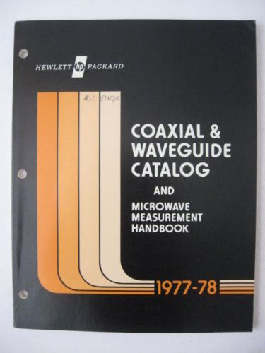1977 Hewlett-Packard COAXIAL &amp; WAVEGUIDE CATALOG Microwave Measurement Handbook