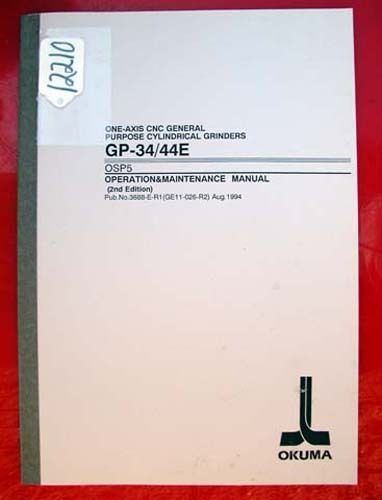 Okuma GP-34/44E Operation &amp; Maint Manual:One-Axis CNC Cylindrical Grinder(12210)
