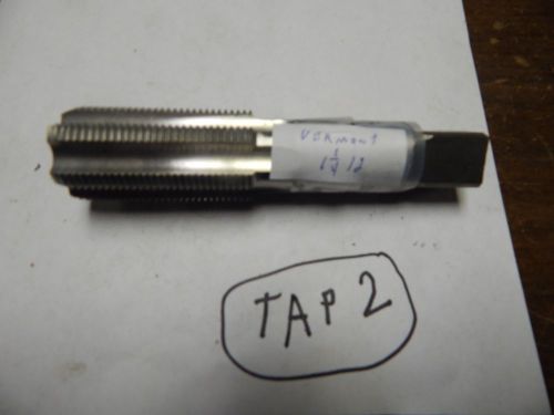 Vermont  1-1/4&#034;-12  Threading Tap 6 Flute