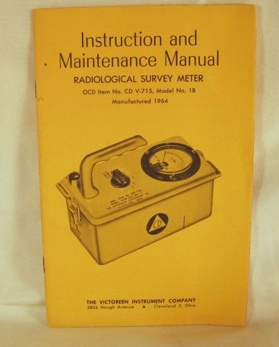 Instruction &amp; Maintenance Manual-Radiological Survey Meter CD V-715 Model No. 1B