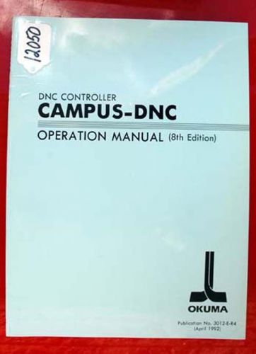 Okuma dnc controller campus-dnc operation manual: 3012-e-r4 (inv.12050) for sale