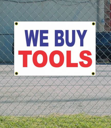 2x3 WE BUY TOOLS Red White &amp; Blue Banner Sign NEW Discount Size &amp; Price