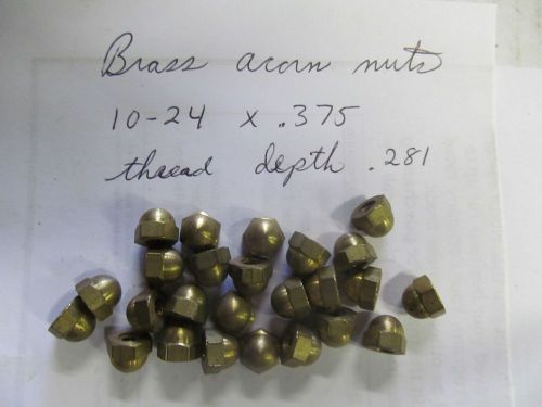 (30) Brass Acorn Nuts, 10-24 X 3/8&#034;, 9/32&#034; Thread Depth, Made in USA