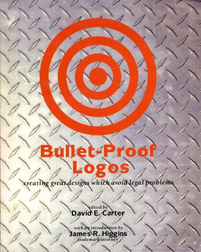 Bullet-Proof Logos by David E. Carter (2000, Hardcover)