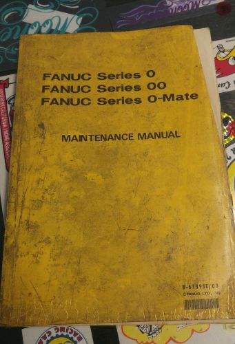 fanuc maintenance manual series 0 00 mate cnc mill lathe metal machining tools