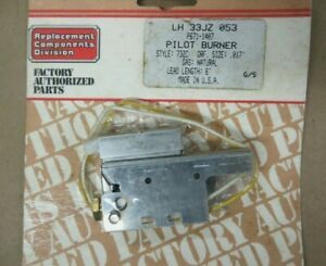 Factory Authorized Parts LH33JZ053 Pilot Burner
