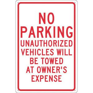 NMC TM12G No Parking Unauthorized Vehicles Will Be Towed Sign