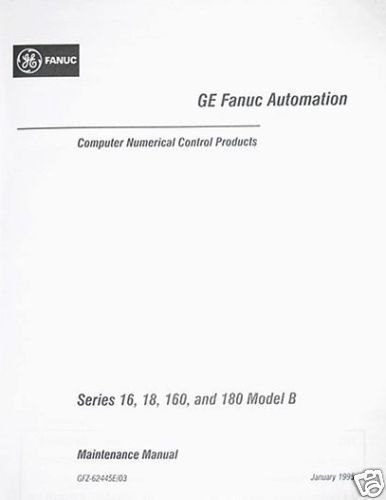 GE Fanuc Maintenance Manual Ser 16 18 160 180 Model B
