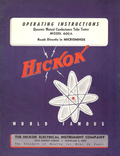 Ultimate Manual  Hickok 600A Tube Tester Operation, Test Data, Much Added Info