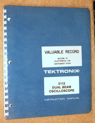 Tektronix 5112 Dual Beam Oscilloscope Instruction Manual, Original