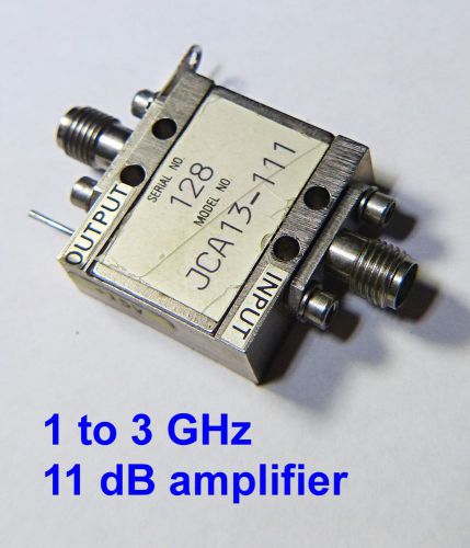 JCA Technologies  microwave amplifier,  1 to 3 GHz 11 dB gain 15 V tested.