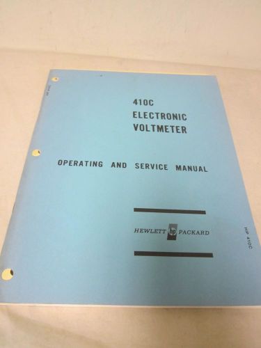 HEWLETT PACKARD 410? ELECTRONIC VOLTMETER OPERATING AND SERVICE MANUAL