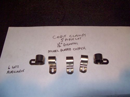 CABLE CLAMP ADJUSTABLE 1/2 &#034; DIAMETER  LOT 5 PCS. NICKEL PLATED