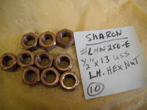 10  Sharon LHN 250E   1/2&#034; X 13   USS nuts