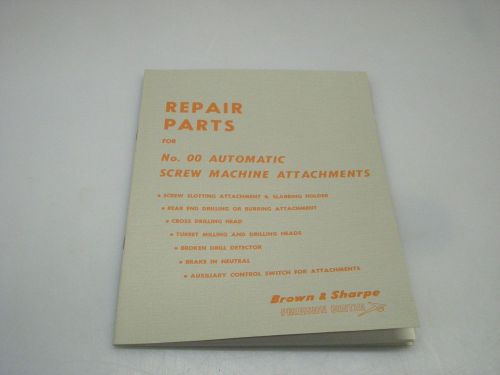 Brown &amp; sharpe repair parts manual for no.00 automatic screw machine attachments for sale