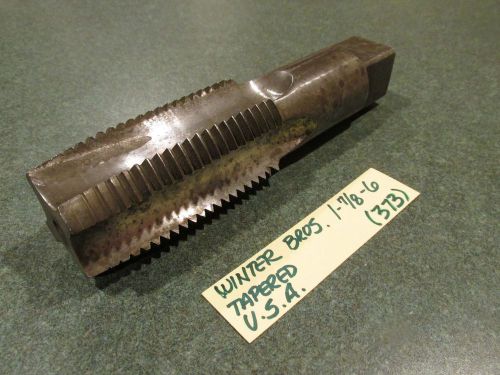 FAIR COND. USED (1.875-6) 1-7/8&#034;-6 WINTER BROS LEFT HAND TAPERED TAP(HSS)-(373)