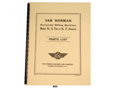 Van Norman Model 2L Plain &amp; Universal Milling Machine Parts List Manual *494