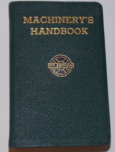 &#034;MACHINERY&#039;S HANDBOOK&#034; THE BIBLE OF THE MECHANICAL INDUSTRY -  CIRCA 1942