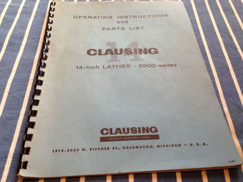 Clausing Lathe 6900-series 14&#034; Operation Manual with Parts list