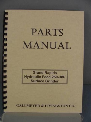 Gallmeyer &amp; Livingston 250-386 Grinder Parts Manual