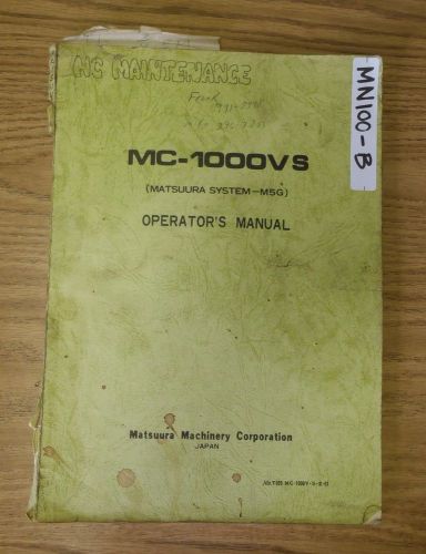 Matsuura M5G MC-1000VS CNC Vertical Machining Center Operators Manual VMC