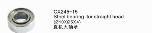 New COXO Dental Steel Bearing CX245-15 for Straight Head (?10x?5x4)10PCS