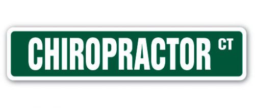 CHIROPRACTOR Street Sign back gift holistic align spine traction DC adjustment